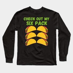 Check out my six pack Long Sleeve T-Shirt